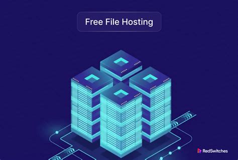 8 Best Free File Hosting Services (2024): Unlimited Storage.
